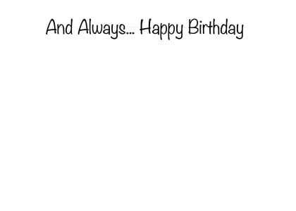 And Always... Happy Birthday