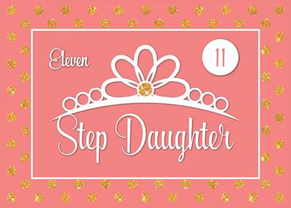 Eleven 11 Step Daughter