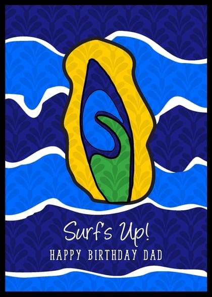 Surf's Up! HAPPY BIRTHDAY DAD
