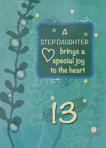 A STEP DAUGHTER brings a special joy to the heart 13