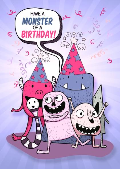 HAVE A MONSTER OF A BIRTHDAY!