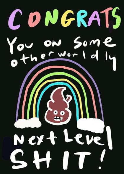 Send this &quot;Rainbows and Poop&quot; Congratulations card w/ your own handwriting by mail directly from Signed. No need to leave your house. Do it all online for $7.99!