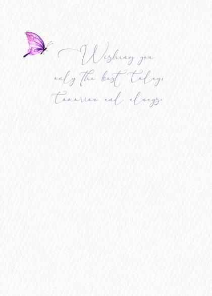 Wishing you only the best today, tomorrow and always