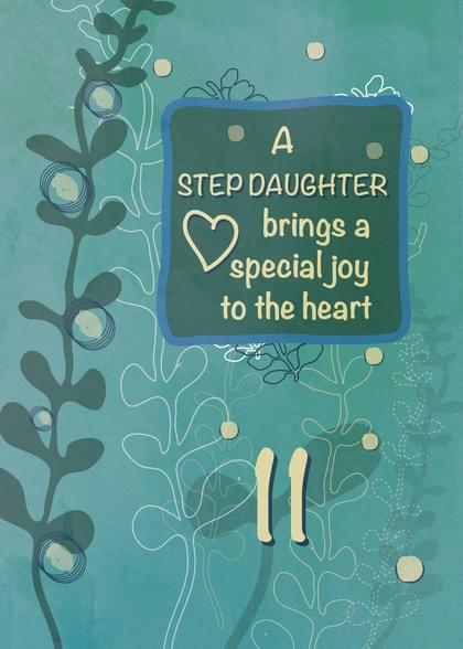 A STEP DAUGHTER brings a special joy to the heart 11