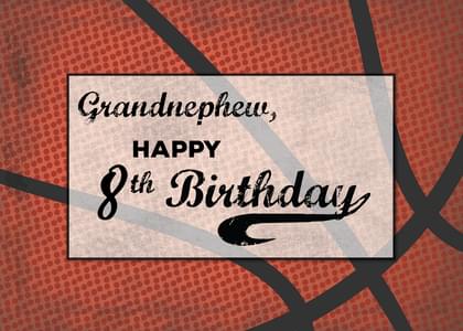 Grandnephew, HAPPY 8th Birthday