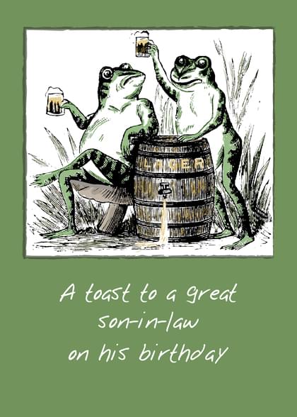 A toast to a great Son-in-law on his birthday