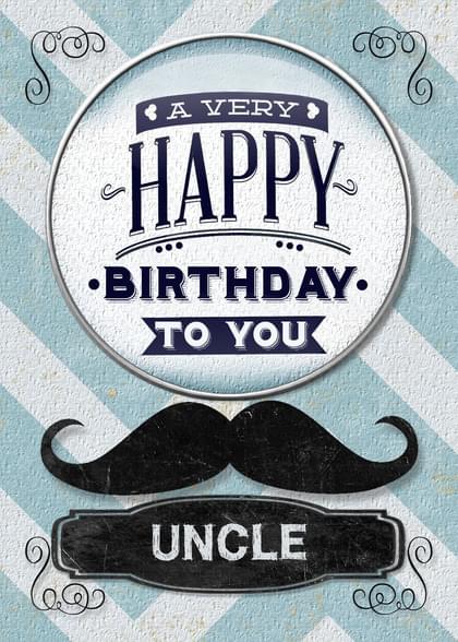 A VERY HAPPY BIRTHDAY TO YOU UNCLE