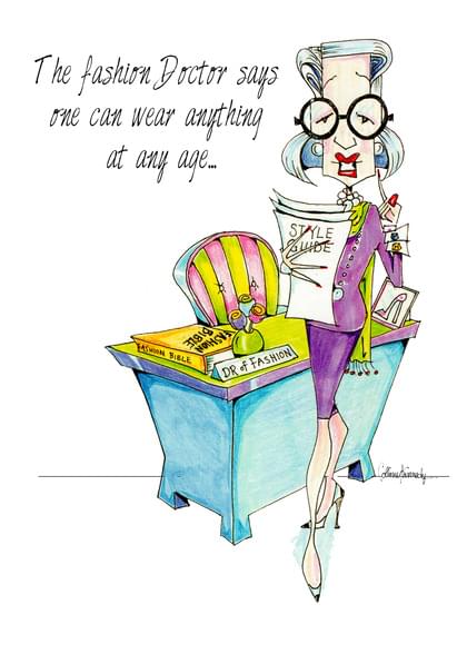 The fashion doctor says one can wear anything at any age...