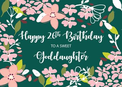 Happy 26th Birthday TO A SWEET Goddaughter