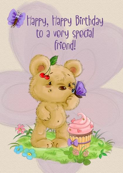 Happy, Happy Birthday to a very special friend!