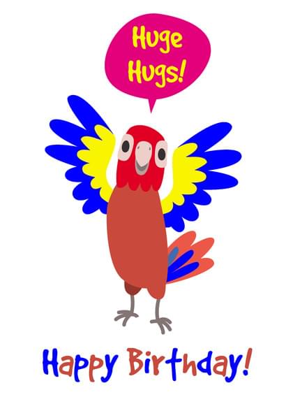 Huge Hugs! Happy Birthday!