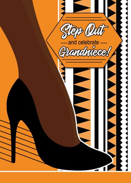 Step Out and celebrate Grandniece!