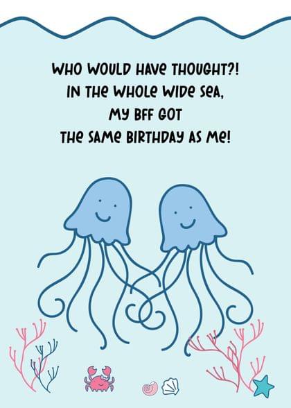 Send this "Jellyfish and Commiserative Birthday" Birthday card w/ your own handwriting by mail directly from Signed. No need to leave your house. Do it all online for $7.99!