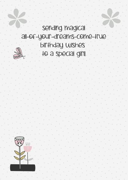 sending magical all-Of-your-dreams-come-true birthday wishes to a special girl!