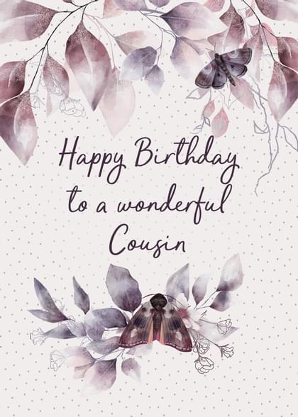 Happy Birthday to a wonderful Cousin