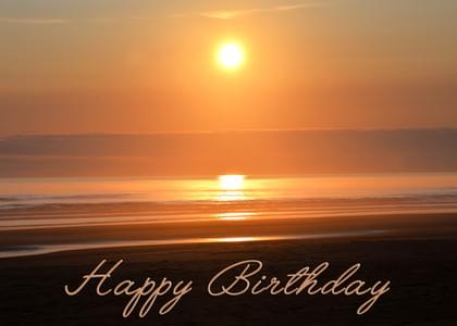 Send this "Sunrise/Sunset and Simply Happy Birthday" Birthday card w/ your own handwriting by mail directly from Signed. No need to leave your house. Do it all online for $7.99!