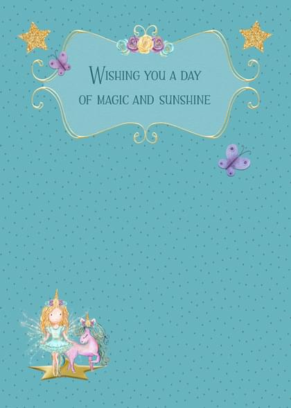 WISHING YOU A DAY OF MAGIC AND SUNSHINE