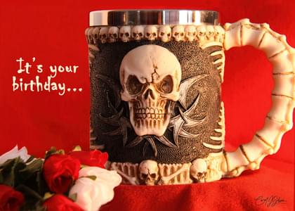 It's your birthday...