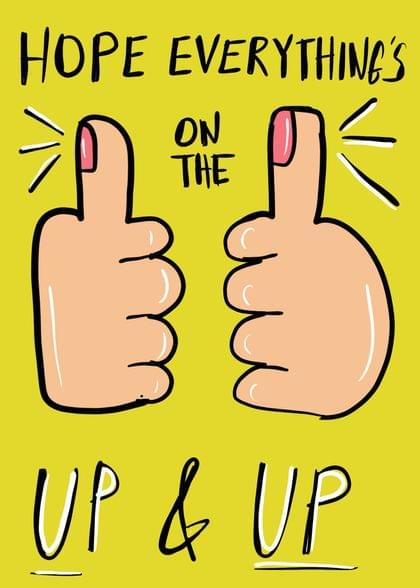 Send this "Thumbs Up and Yellow" Encouragement card w/ your own handwriting by mail directly from Signed. No need to leave your house. Do it all online for $7.99!