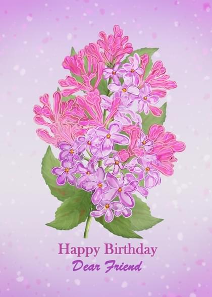Send this "Lilacs" Birthday card w/ your own handwriting by mail directly from Signed. No need to leave your house. Do it all online for $7.99!