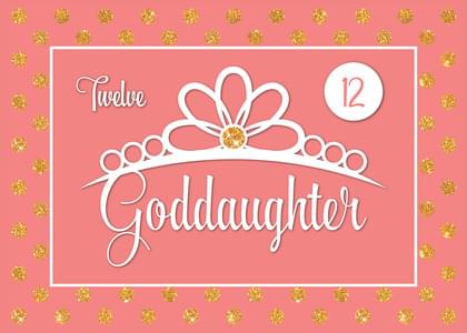 Twelve 12 Goddaughter