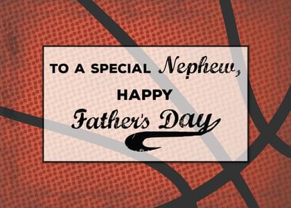 Send this &quot;Basketball and Manly&quot; Father's Day card w/ your own handwriting by mail directly from Signed. No need to leave your house. Do it all online for $7.99!