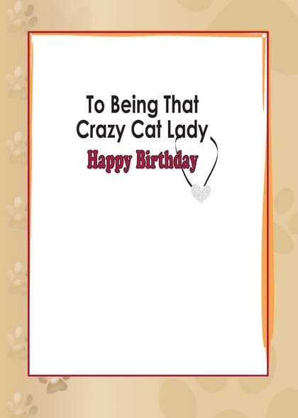 To Being That Crazy Cat Lady Happy Birthday