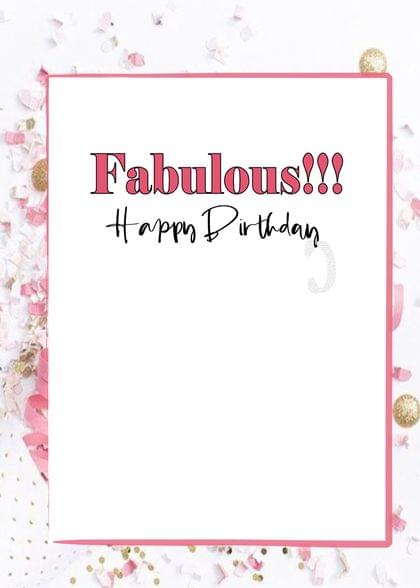 Fabulous!!! Happy Birthday