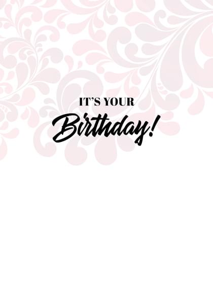 IT'S YOUR Birthday!