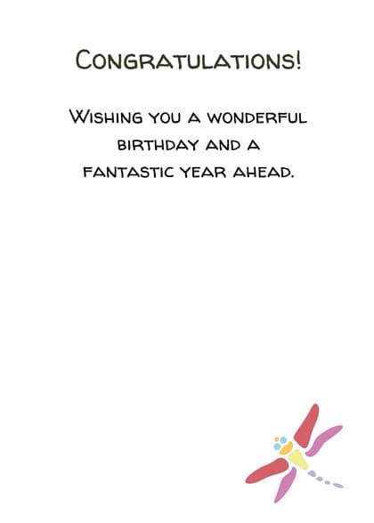 CONGRATULATIONS! WISHING YOU A WONDERFUL BIRTHDAY AND A FANTASTIC YEAR AHEAD.