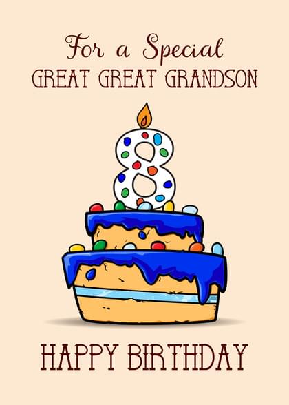 For a Special GREAT GREAT GRANDSON HAPPY BIRTHDAY