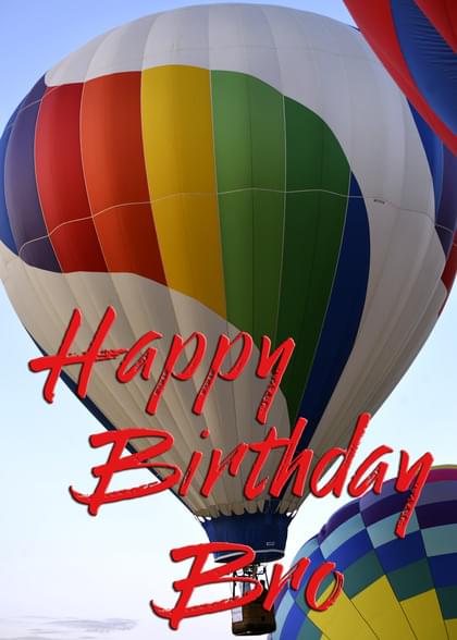 Happy Birthday Bro