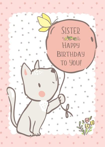 SISTER HAPPY BIRTHDAY TO YOU!